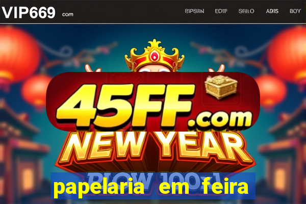 papelaria em feira de santana